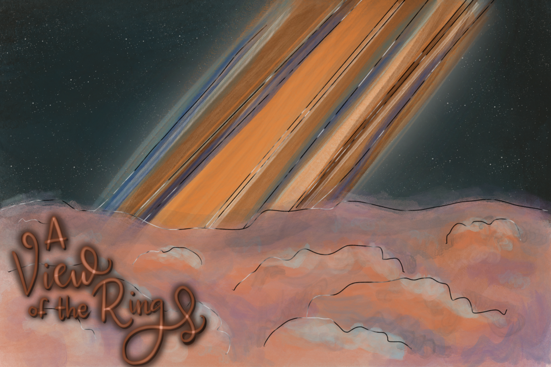 (Front) A sea of pink, purple, and light orange clouds on the lower half of the image with Saturn's rings seemingly rising up out of them, illustrated as a series of colorful lines in blues, purples, golds, and browns. The starry black expanse of space fills the rest of the background. The words "A View of the Rings" are written in bronze cursive letters in the lower left corner.